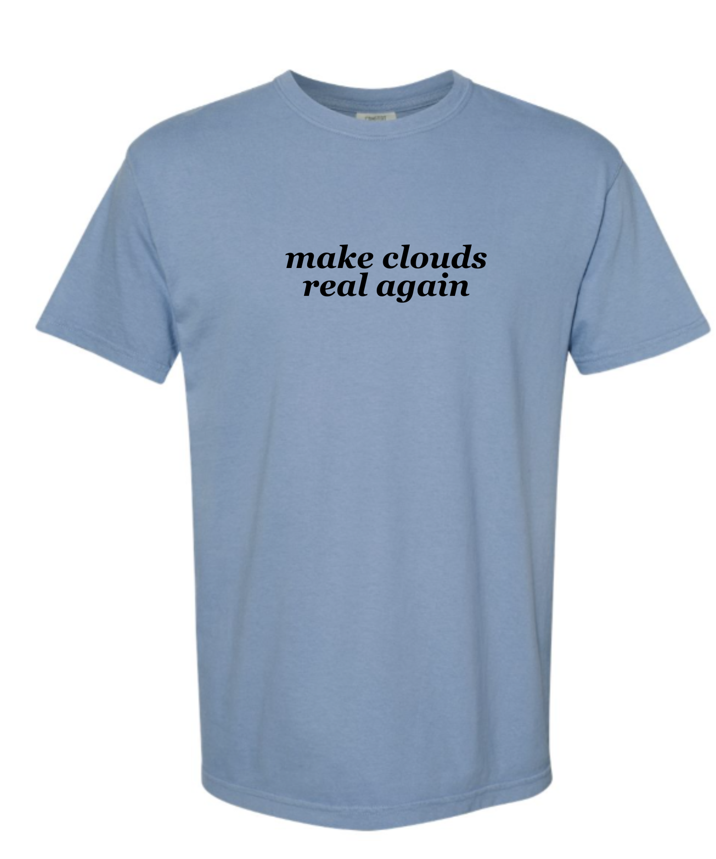 Chem Trails Comfort Colors